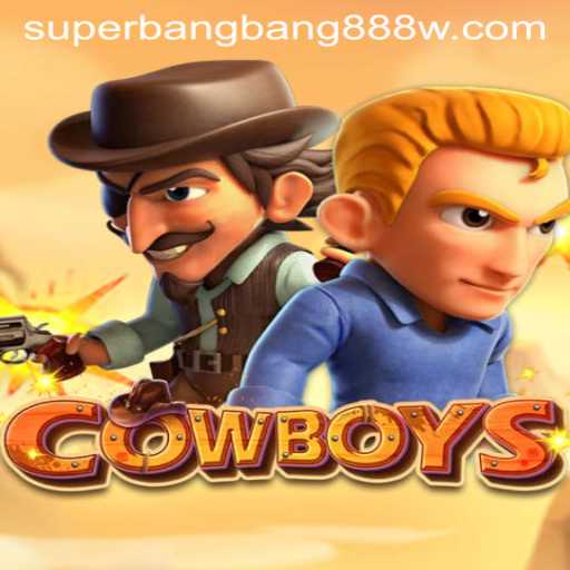 Exploring the Thrilling World of COWBOYS: A Game with Superbangbang888