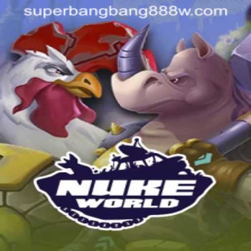 NukeWorld: Exploring the Explosive Universe with Superbangbang888
