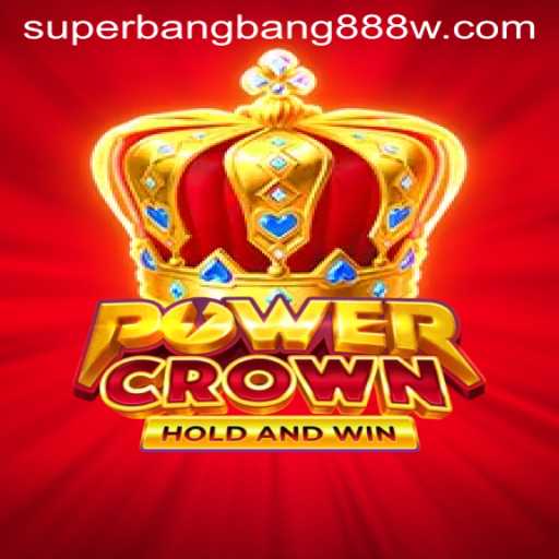 PowerCrown: Exploring the New Frontiers of Gaming with Superbangbang888