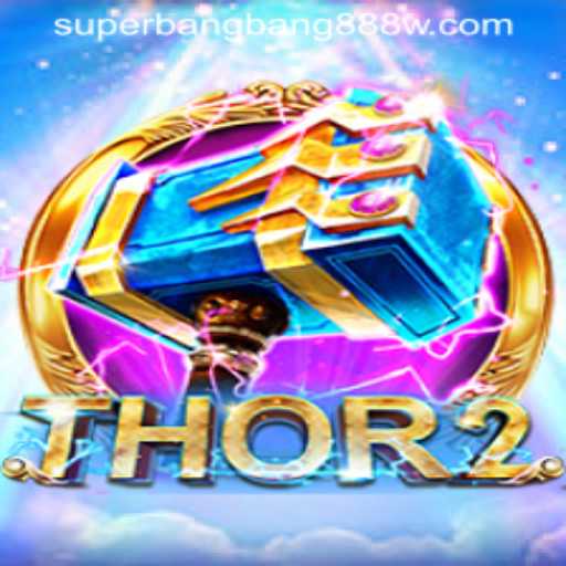 Exploring the New Gaming Frontier: Thor2 and the Rise of Superbangbang888